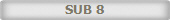 SUB 8